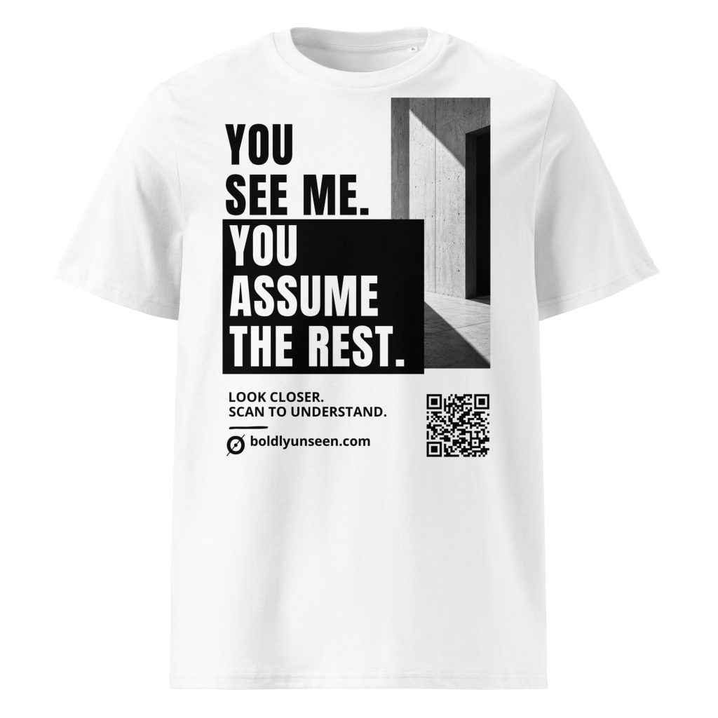 You See Me. You Assume the Rest. – Organic T-Shirt, white t-shirt, front view: statement, branding and QR code